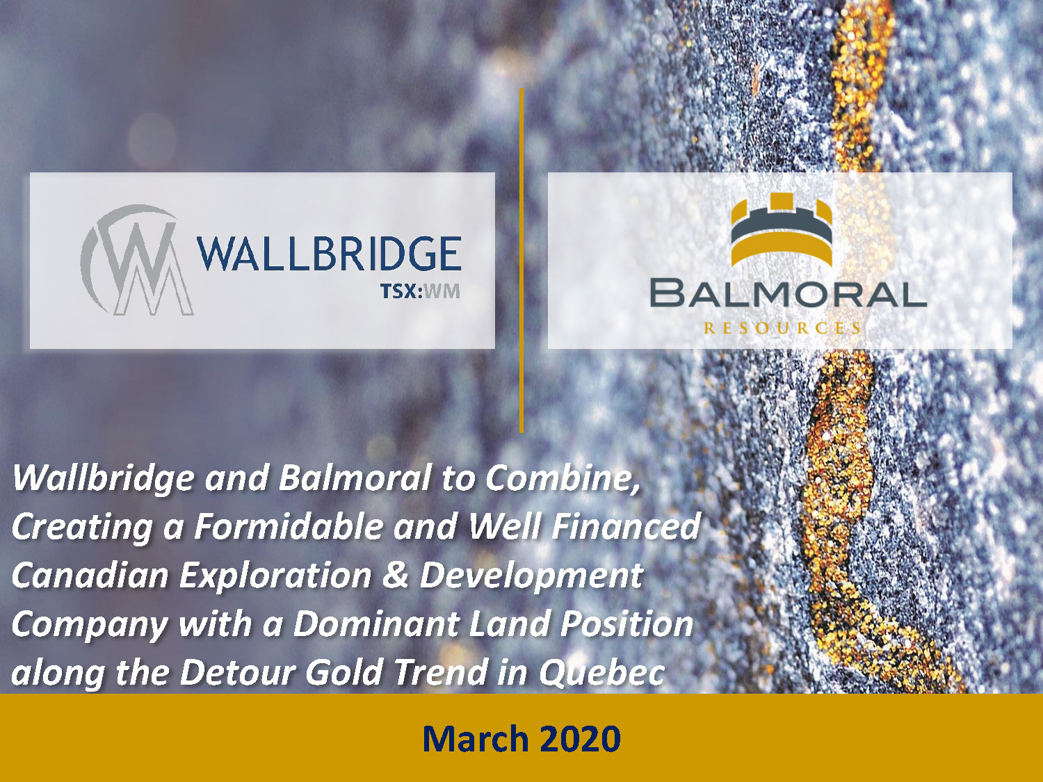 Balmoral - Wallbridge Merger Presentation March 2020
